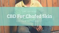 CBD For Your Chafed Skin