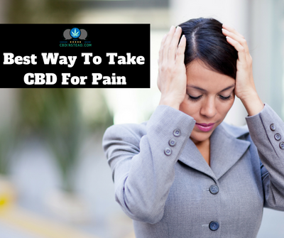 Best Way To Take CBD For Pain