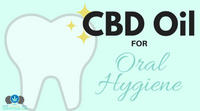 CBD Oil For Oral Hygiene