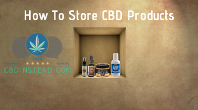 How To Store CBD Products