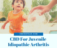 CBD For Juvenile Idiopathic Arthritis