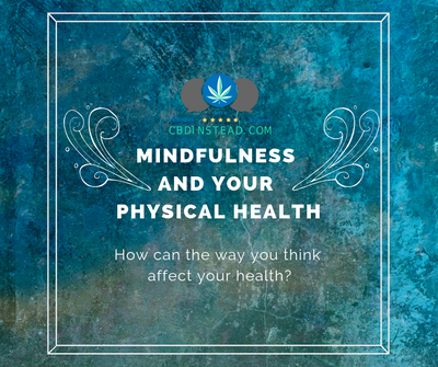 Mindfulness and Your Physical Health