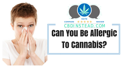 Can You Be Allergic To Cannabis?