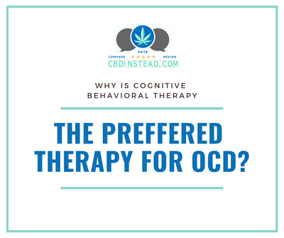 Why is CBT the Preferred Therapy for OCD?