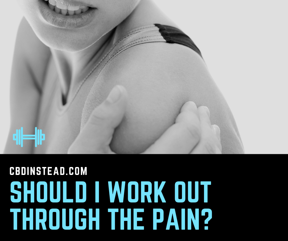 Should I Workout Through The Pain?