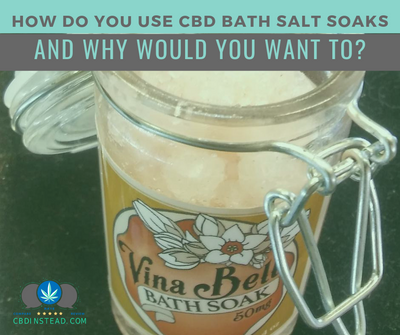 How Do You Use CBD Bath Salt Soaks And Why Would You Want To?