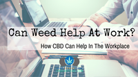 Can Weed Help At Work?