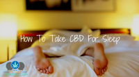 How To Take CBD For Sleep