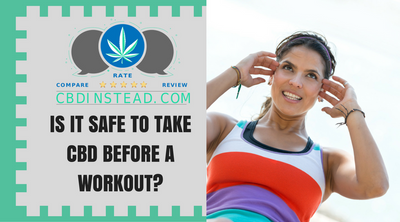 Is It Safe To Take CBD Before A Work Out?