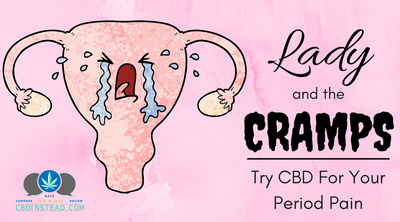 Lady and the Cramps: Try CBD For Your Period Pain
