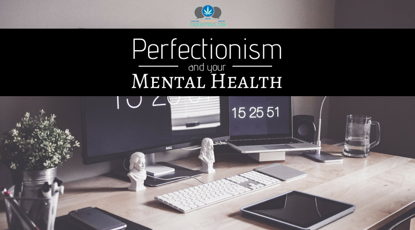 Perfectionism And Your Mental Health