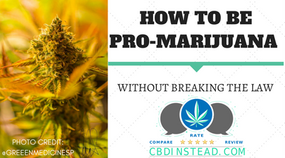 How To Be Pro-Marijuana Without Breaking The Law