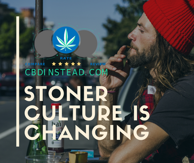 Stoner Culture is Changing