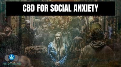 CBD For Social Anxiety