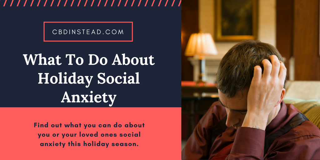 What To Do About Holiday Social Anxiety