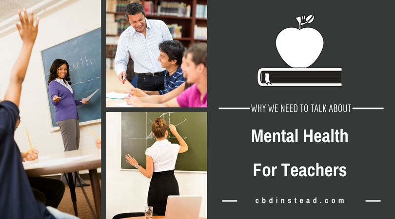 Why We Need To Talk About Mental Health For Teachers
