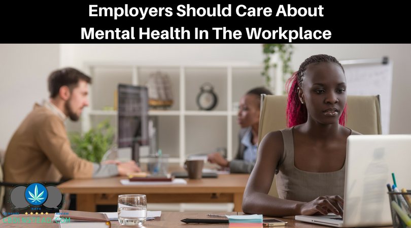 Employers Should Care About Mental Health In The Workplace